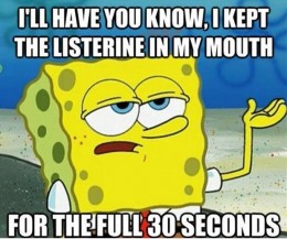 Funny, spongebob, meme, quote, i'll have you know, spongebob squarepants, swaering, cussing, funny picture, listerine